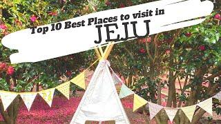 Top 10 Best places to visit in Jeju 2020