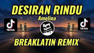 Amelina Desiran Rindu Viral tiktok Breaklatin Remix | Ageng Keyboard