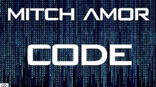 [New Release] Mitch Amor - Code [Preview]