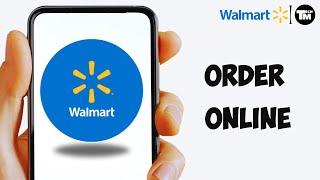 How to Order Online From Walmart (2024)