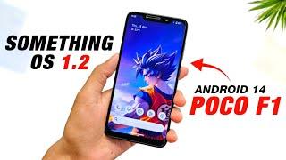 POCO F1 - Something OS 1.2 (CLO) - Android 14 - Bugs & Features - Full Detailed Review