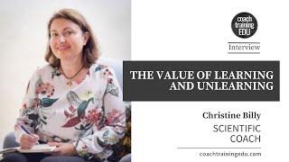 Coaching to Flourish | The Value of Learning and Unlearning with Christine Billy