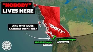 Why "Nobody" Lives In The VAST MAJORITY Of British Columbia