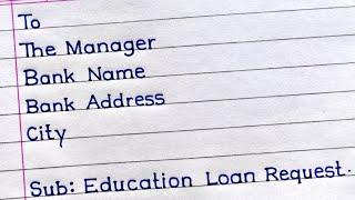 Application For Education Loan | How To Write A Letter To The Bank Manager For Education Loan |