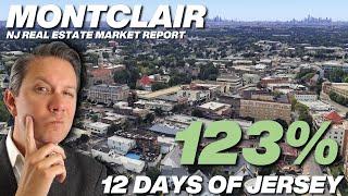 Montclair New Jersey Real Estate Market Report #Day7 #12DaysofJersey