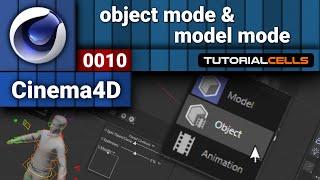 0010. The difference between object mode and model mode in cinema 4d