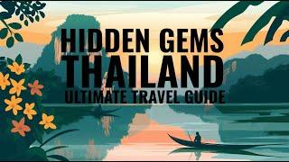 Top Hidden Gems of Thailand | Discover Secret Spots