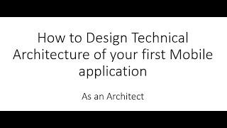 [ TYIT Talks ][ Architect ] How to Design Mobile App Architecture | Think as Mobile Architect