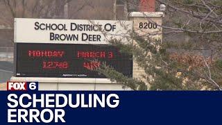 Brown Deer School District scheduling error | FOX6 News Milwaukee