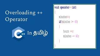 Operator Overloading  | Overloading Increment Operator | C++ in Tamil | Logic First Tamil
