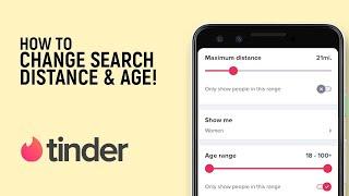 How to Change Search Distance and Age in Tinder