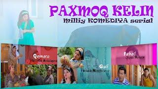 "Paxmoq kelin" (18-qism) l "Пахмоқ келин" (18-серия)