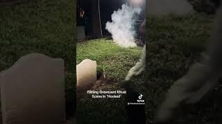 Filming Graveyard Ritual Scene In ‘Hooked’ (TikTok)