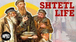 What Life in the Jewish Shtetl Was Like | The Jewish Story | Unpacked