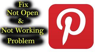 How to Fix Pinterest App Not Working Issue | "Pinterest" Not Open Problem in Android & Ios