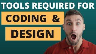 Tools Required For Coding And Design a website in 2021 | Coding Tools | Designing Tools | CodersSpot