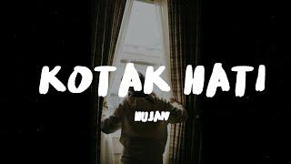 Hujan - Kotak Hati (Lirik)