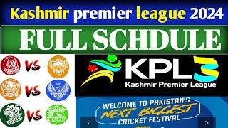 KPl schedule 2024 | Kashmir premier league 2024 full schedule | KPl