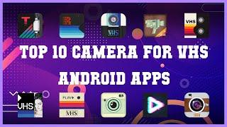 Top 10 Camera for VHS Android App | Review