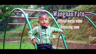 Wangnao Yato 3Years old//Releasing soon/ official music video