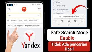 Tips Mengatasi Yandex Muncul "Safe search mode enabled" Tidak Ada Hasil Pencarian