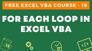 Free Excel VBA Course #19 - FOR EACH Loop in Excel VBA