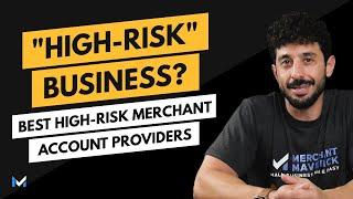 The BEST High-Risk Merchant Account Providers