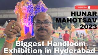 Hunar Mahotsav 2023 Hyderabad | Biggest Handloom Exhibition | Ramachander Polapragada