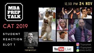 CAT 2019 Slot 1 : Student Reactions