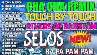 [NEW] SELOS x TOUCH BY TOUCHNonstop Cha Cha Disco Remix 2024Bagong Nonstop Cha Cha Remix 2024