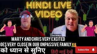 MARTY AND CHRIS TODAY VERY EXCITED TO OES VERY CLOSE IN OUR ONPASSIVE FAMILY-- TWO HINT HINDI VIDEO