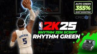 NBA 2K25 ZEN IS BACK - (AUTO GREEN) RHYTHM SHOOTING SCRIPT