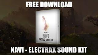 [FREE DOWNLOAD] NAVI - ELECTRAX SOUND KIT [DESIGNED BY GREI SCALE]