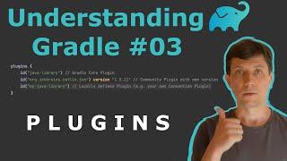 Understanding Gradle #03 – Plugins