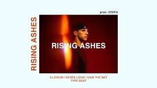 [FREE] Emotional ILLENIUM x Said the Sky EDM Type Beat ~ “RISING ASHES”