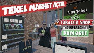 Rıfkı Tekel Shop Hizmetinizde | Tobacco Shop Simulator: Prologue !!