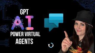 GPT Powered Power Virtual Agents Conversations