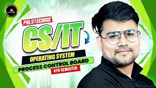 Operating System | Process Control Board | CS/IT   | #astechnic #polytecnic4thsemester