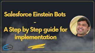 Salesforce Einstein Bots - A Step by Step guide for implementation