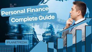 Personal Finance Complete Guide | Personal Finance & Its Component #iplanetpedia #finance #guide