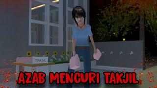 AZAB MENCURI TAKJIL || HORROR MOVIE SAKURA SCHOOL SIMULATOR