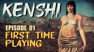 Kenshi EP1 - First Time Playing, I Loved It Before I Played It!