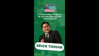 ERICK THOHIR PERKENALKAN PROGRAM WOMEN MENYAMBUT SATU ABAD NU