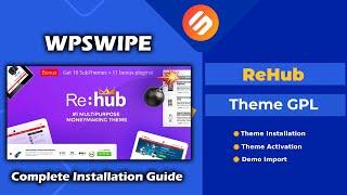 Rehub Theme GPL Complete Installation Guide || WpSwipe