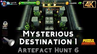 Mysterious Destination 1 | Artefact Hunt 6 | Puzzle Adventure