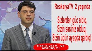 Zaur Qəriboğlu: "Ayağını sevən bu yola çıxmalı deyil" - ReaksiyaTV iki yaşına belə gəldi!..