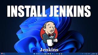 How To install Jenkins on Windows 11