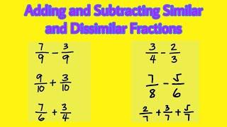 Adding and Subtracting Similar and Dissimilar Fractions