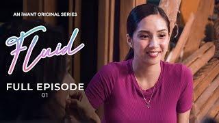 Fluid Full Episode 1 (with English Subtitle) | iWant Original Series