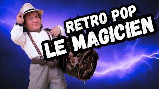 Le Magicien (The Wizard) - Retro Pop